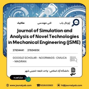 Journal of Simulation and Analysis of Novel Technologies in Mechanical Engineering (JSME)
