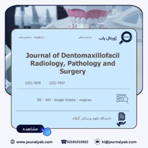 Journal of Dentomaxillofacil Radiology, Pathology and Surgery